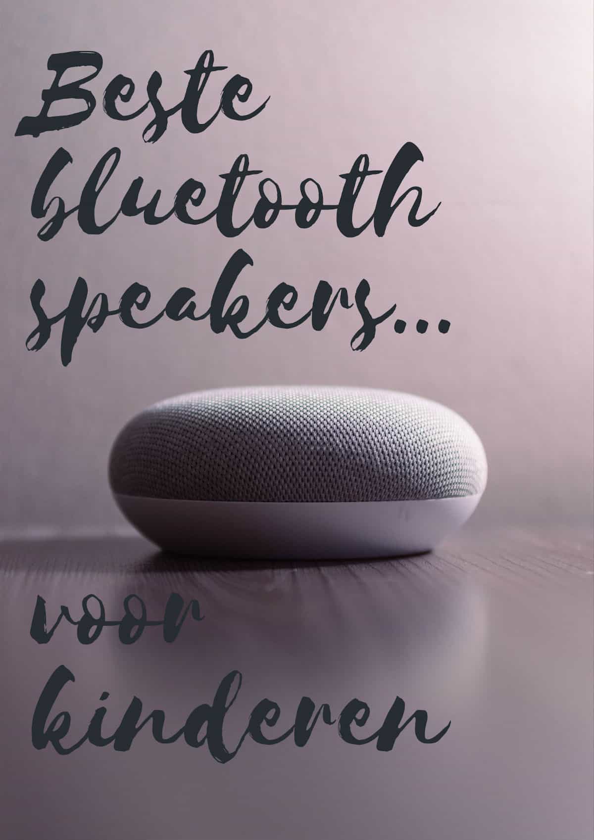 Beste Bluetooth speakers voor kinderen