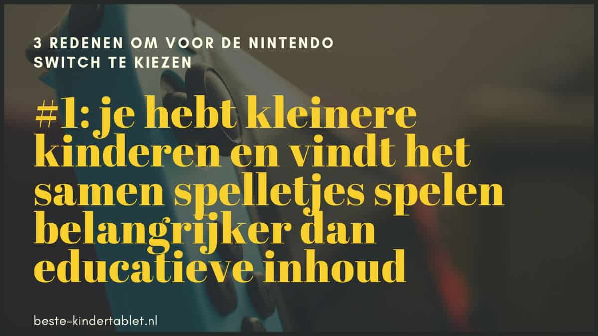 reden 1 om voor de nintendo switch te kiezen