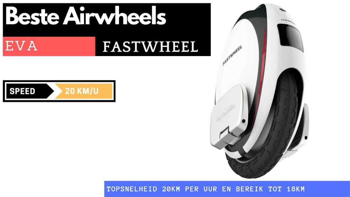 Budget middenklasse Airwheels Fastwheel Eva