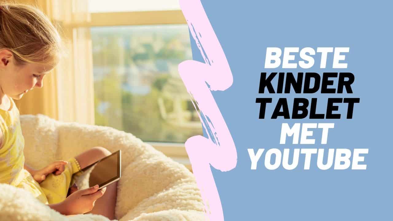 Best kids tablet with youtube