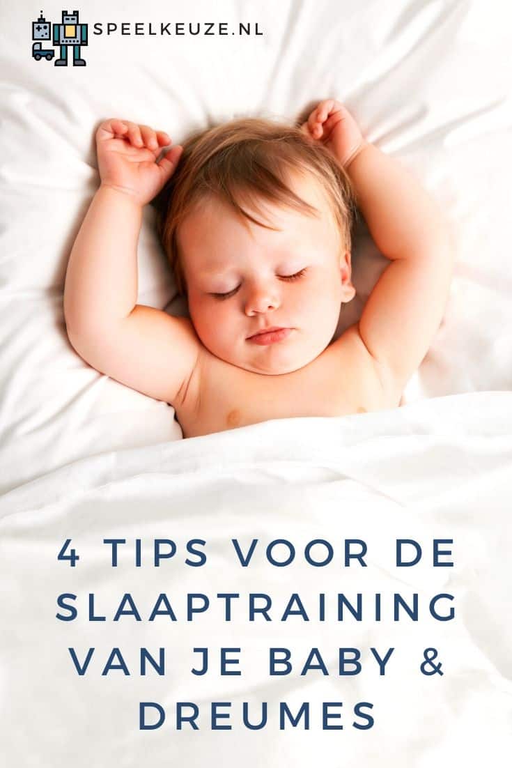 4 tips voor slaaptraining van je baby en dreumes