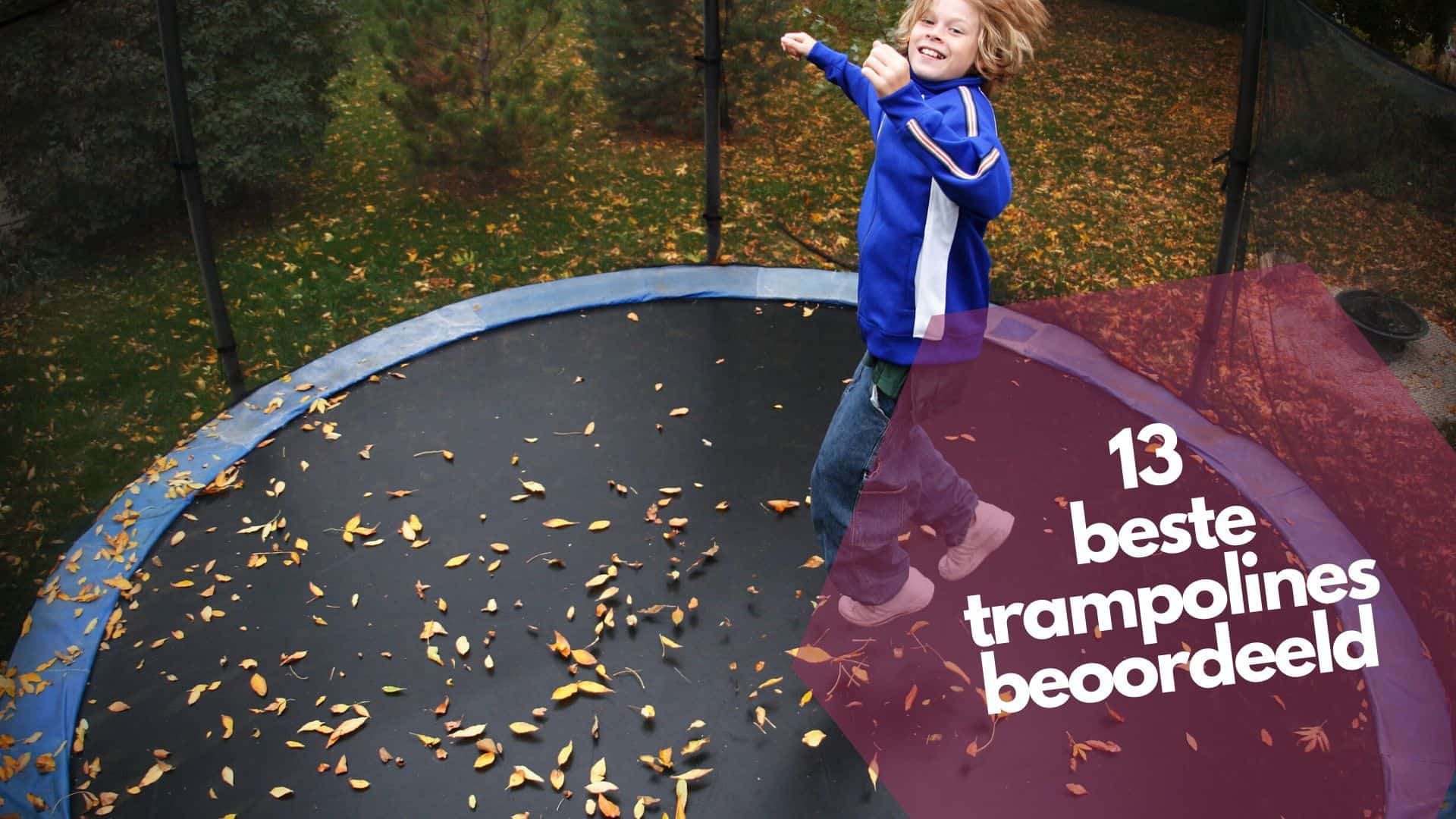 12 Beste trampolines | Alles wat je wilt weten voor je koopt