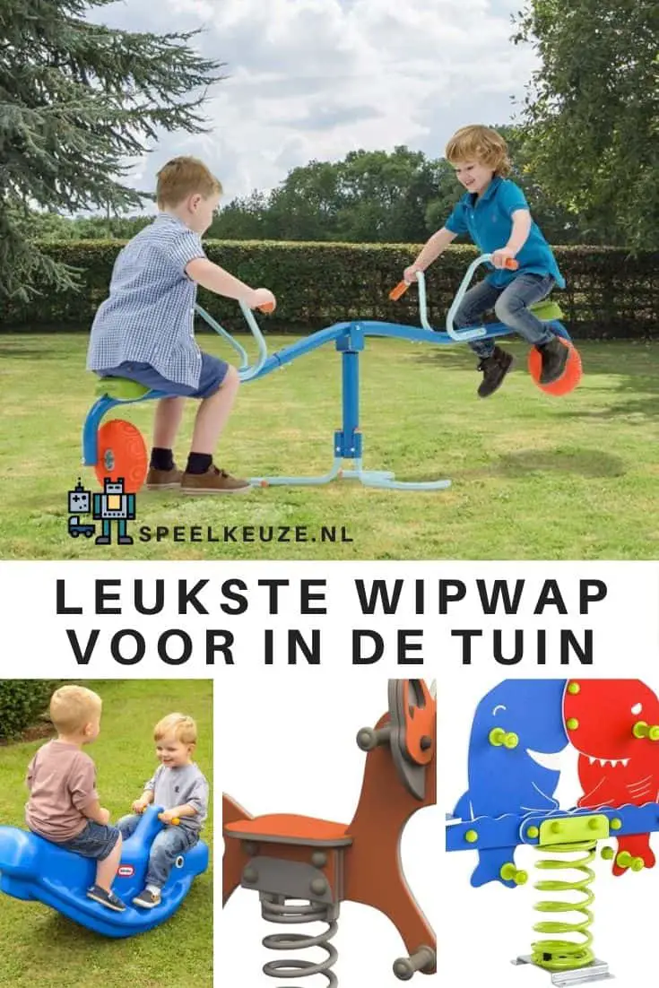 Vier soorten wipwappen voor in de tuin